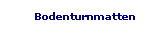 Bodenturnmatten
