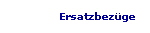 Ersatzbez�ge