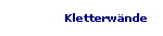 Kletterw�nde