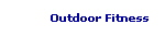 Outdoor Fitness