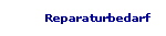 Reparaturbedarf